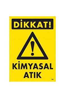 Ethab Ti̇caret Di̇kkat Ki̇myasal Atık Uyarı Levhası 25X35 Kod796