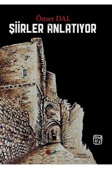 Kutlu Yayınevi̇ Şi̇i̇rler Anlatıyor - Ömer Dal