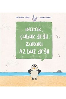 Yedi̇tepe Yayınevi̇ İnceci̇k Çubuk Deği̇l Zararı Az Buz Deği̇l