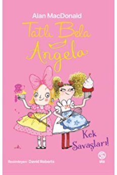İthaki̇ Yayınları Tatlı Bela Angela - Kek Savaşları