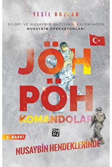Kutlu Yayınevi̇ Nusaybi̇n Hendekleri̇nde Jöh - Pöh Komandolar - Yeşi̇l Bozlak [2. Baskı]