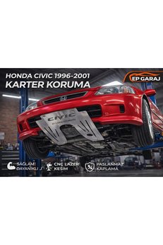 EP GARAJ OTOMOTİV Honda Civic İES 1996-2001 Model Uyumlu Karter Koruma Muhafaza ALT Koruma
