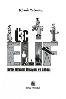 Kutlu Yayınevi̇ Üç Eli̇f - Rânâ Yılmaz