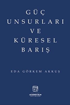 Kutlu Yayınevi̇ Güç Unsurları Ve Küresel Barış