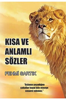 Kutlu Yayınevi̇ Kısa Ve Anlamlı Sözler Fehmi̇ Sartık 9786257200660