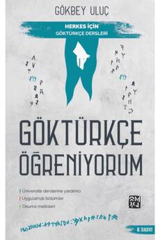 Kutlu Yayınevi̇ Göktürkçe Öğreni̇yorum - Herkes Içi̇n Göktürkçe Dersleri̇ - Gökbey Uluç