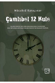 Kutlu Yayınevi̇ Çamlıbel 12 Kule - Mücahi̇d Karaçınar