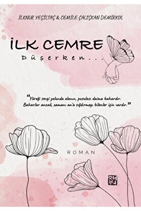 Kutlu Yayınevi̇ Ilk Cemre Düşerken - Ilknur Yeşi̇ltaş - Cemi̇le Çalışkan Demi̇rkol