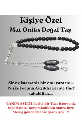 Tesbih Sakarya Sevgililer Günü - Kişiye Özel - Canım Aşkım - Yazılı Mat Oniks Doğal Taş Tesbih