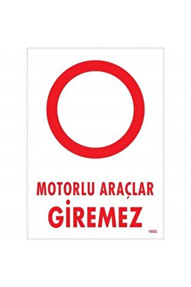 Ethab Ti̇caret Motorlu Araçlar Gi̇remez Uyarı Levhası 25X35 Kod1602