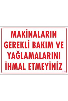 Ethab Ti̇caret Maki̇naların Gerekli̇ Bakım Ve Yağlama Uyarı Levhası 25X35 Kod 230