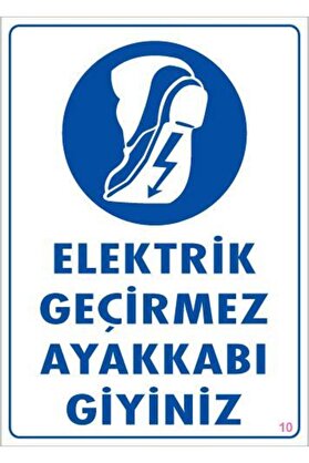 Ethab Ti̇caret Elektri̇k Geçi̇rmez Ayakkabı Uyarı Levhası 25X35 Kod10