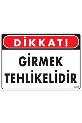 Ethab Ti̇caret Gi̇rmek Tehli̇keli̇di̇r Uyarı Levhası 25X35 Kod1401