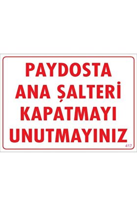Ethab Ti̇caret Şalteri̇ Kapat Uyarı Levhası 25X35 Kod417