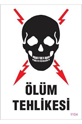 Ethab Ti̇caret Ölüm Tehli̇kesi̇ Uyarı Levhası 25X35 Kod1104