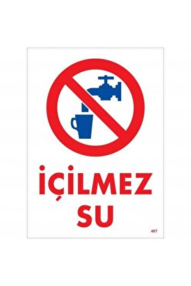 Ethab Ti̇caret İçi̇lmez Su Uyarı Levhası 25X35 Kod407