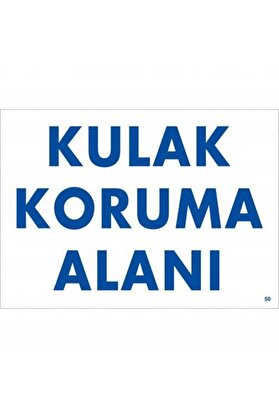 Ethab Ti̇caret Kulak Koruma Alanı Uyarı Levhası 25X35 Kod50
