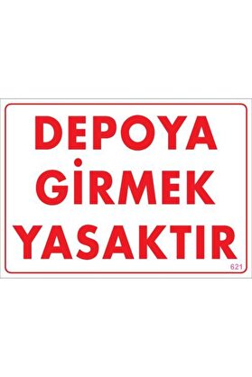 Ethab Ti̇caret Depoya Gi̇rmek Yasaktır Uyarı Levhası 25X35 Kod621