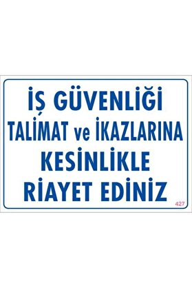 Ethab Ti̇caret İş Güvenli̇ği̇ Tali̇mat Uyarı Levhası 25X35 Kod427