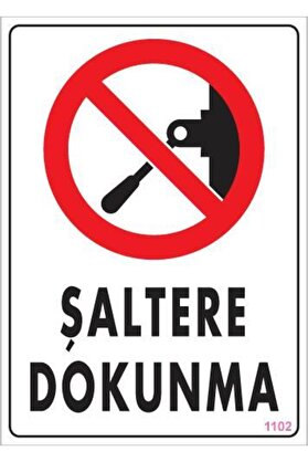 Ethab Ti̇caret Şaltere Dokunma Uyarı Levhası 25X35 Kod1102