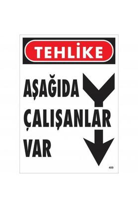Ethab Ti̇caret Tehli̇ke Aşağıda Çalışanlar Var Uyarı Levhası 25X35 Kod409