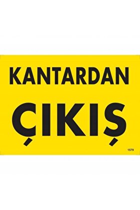 Ethab Ti̇caret Kantardan Çıkış Uyarı Levhası 25X35 Kod1579