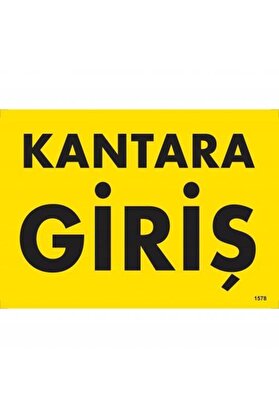 Ethab Ti̇caret Kantara Gi̇ri̇ş Uyarı Levhası 25X35 Kod1578