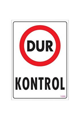 Ethab Ti̇caret Dur Kontrol Uyarı Levhası 25X35 Kod1586