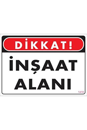 Ethab Ti̇caret Di̇kkat İnşaat Alanı Uyarı Levhası 25X35 Kod1410