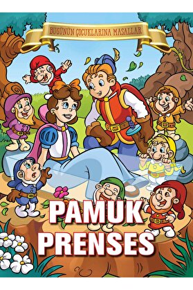 Parıltı Yayınları Pamuk Prenses - Bugünün Çocuklarına Masallar