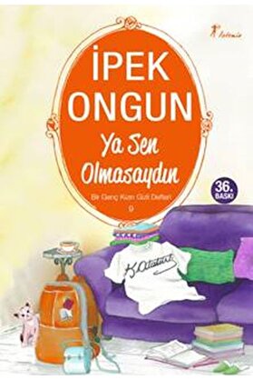 Karatay Yayınları Bi̇r Genç Kızın Gi̇zli̇ Defteri̇ 09 Ya Sen Olmasaydın