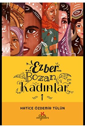 Düş Deği̇rmeni̇ Ki̇taplığı Ezber Bozan Kadınlar