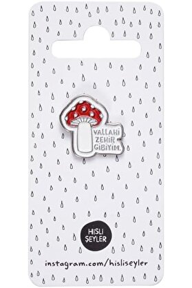 STOREMAX Şeyler Pin Vallahi Zehir Gibiyim 1014773