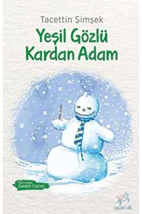 Uçan At Yayınları Yeşi̇l Gözlü Kardan Adam