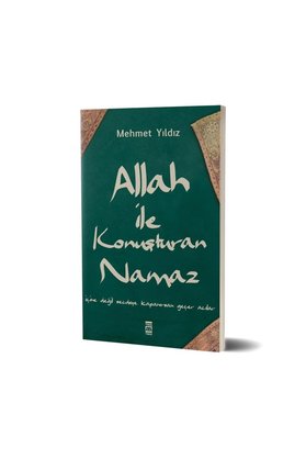 Timaş Yayınları Allah ile Konuşturan Namaz - Mehmet Yıldız - İnanç Kitaplığı