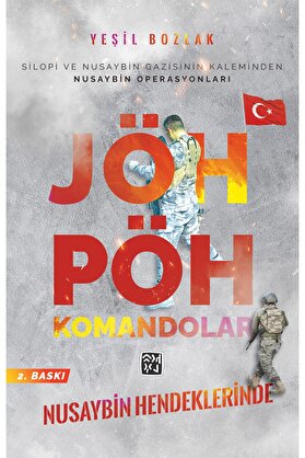 Kutlu Yayınevi̇ Nusaybi̇n Hendekleri̇nde Jöh - Pöh Komandolar - Yeşi̇l Bozlak [2. Baskı]