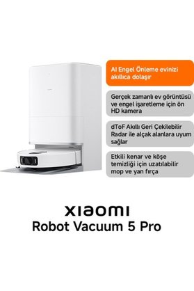 Xiaomi Robot Vacuum 5 PRO Beyaz Akıllı Robot Süpürge 20000 Pa Emiş Gücü