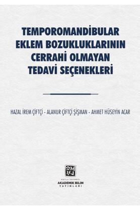 Kutlu Yayınevi̇ Temporomandi̇bular Eklem Bozukluklarının Cerrahi̇ Olmayan Tedavi̇ Seçenekleri̇