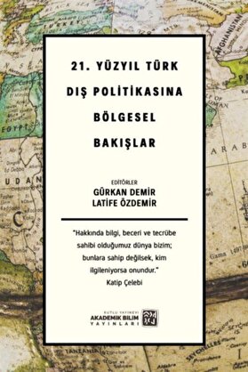 Kutlu Yayınevi̇ 21. Yüzyıl Türk Dış Poli̇ti̇kasına Bölgesel Bakışlar