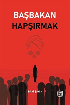 Kutlu Yayınevi̇ Başbakan Hapşırmak - Baki̇ Şahi̇n