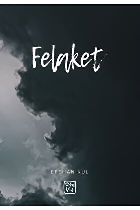 Kutlu Yayınevi̇ Felaket – Efehan Kul