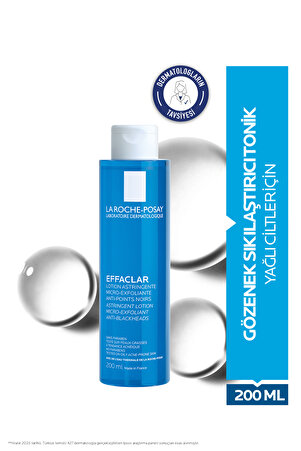 La Roche Posay Effaclar Yağlı Ciltler İçin Salisilik Asit İçeren Siyah Nokta ve Gözenek Sıkılaştırıcı Tonik 200 ml