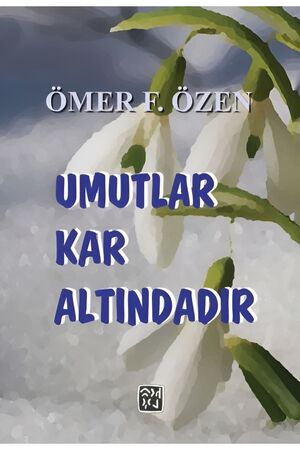 Kutlu Yayınevi Umutlar Kar Altındadır Ömer F. Özen
