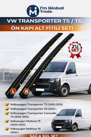 IM GLOBAL VW Transporter T5 / T6 Ön Kapı Alt Fitili Seti – Kapı Yalıtım Fitili