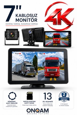 ONQAM 7'' İNÇ 4K Monitörlü Kamyon Tır Servis Araçları İçin Kameralı Su Geçirmez Set