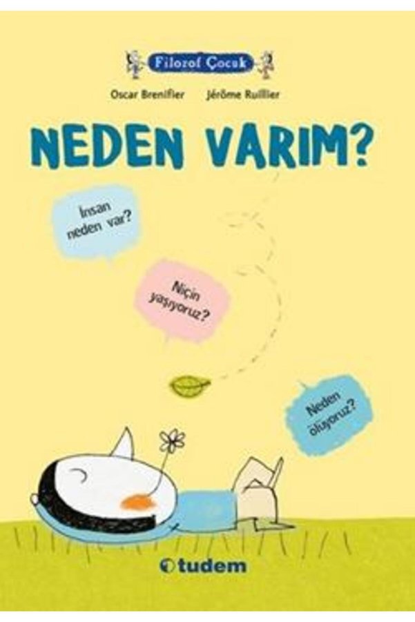 Tudem Filozof Çocuk : Neden Varım?