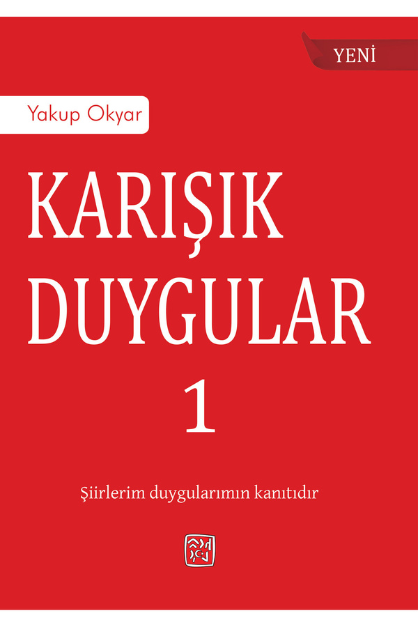 Kutlu Yayınevi̇ Karışık Duygular - Yakup Okyar