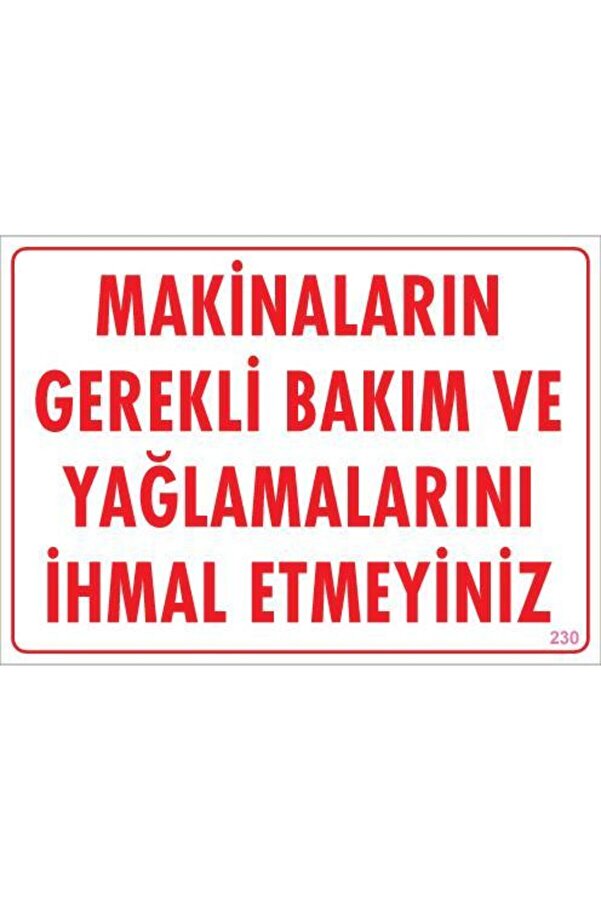 Ethab Ti̇caret Maki̇naların Gerekli̇ Bakım Ve Yağlama Uyarı Levhası 25X35 Kod 230