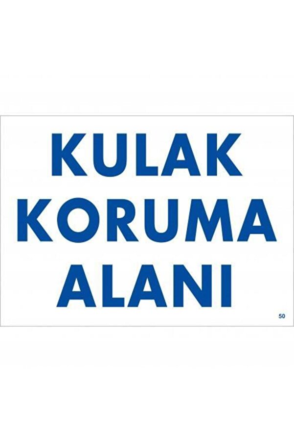 Ethab Ti̇caret Kulak Koruma Alanı Uyarı Levhası 25X35 Kod50