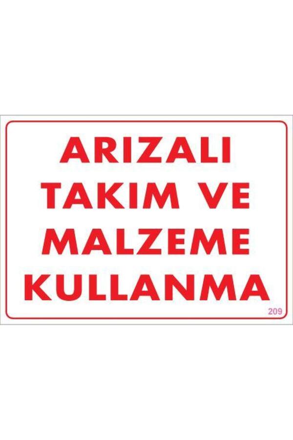 Ethab Ti̇caret Arızalı Malzeme Takım Kullanma Uyarı Levhası 25X35 Kod 209